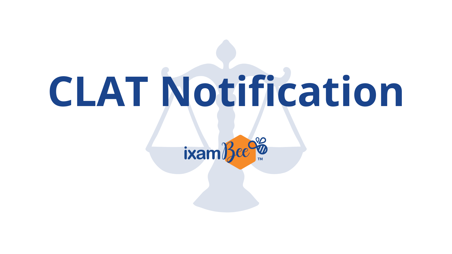 CLAT Exam Notification