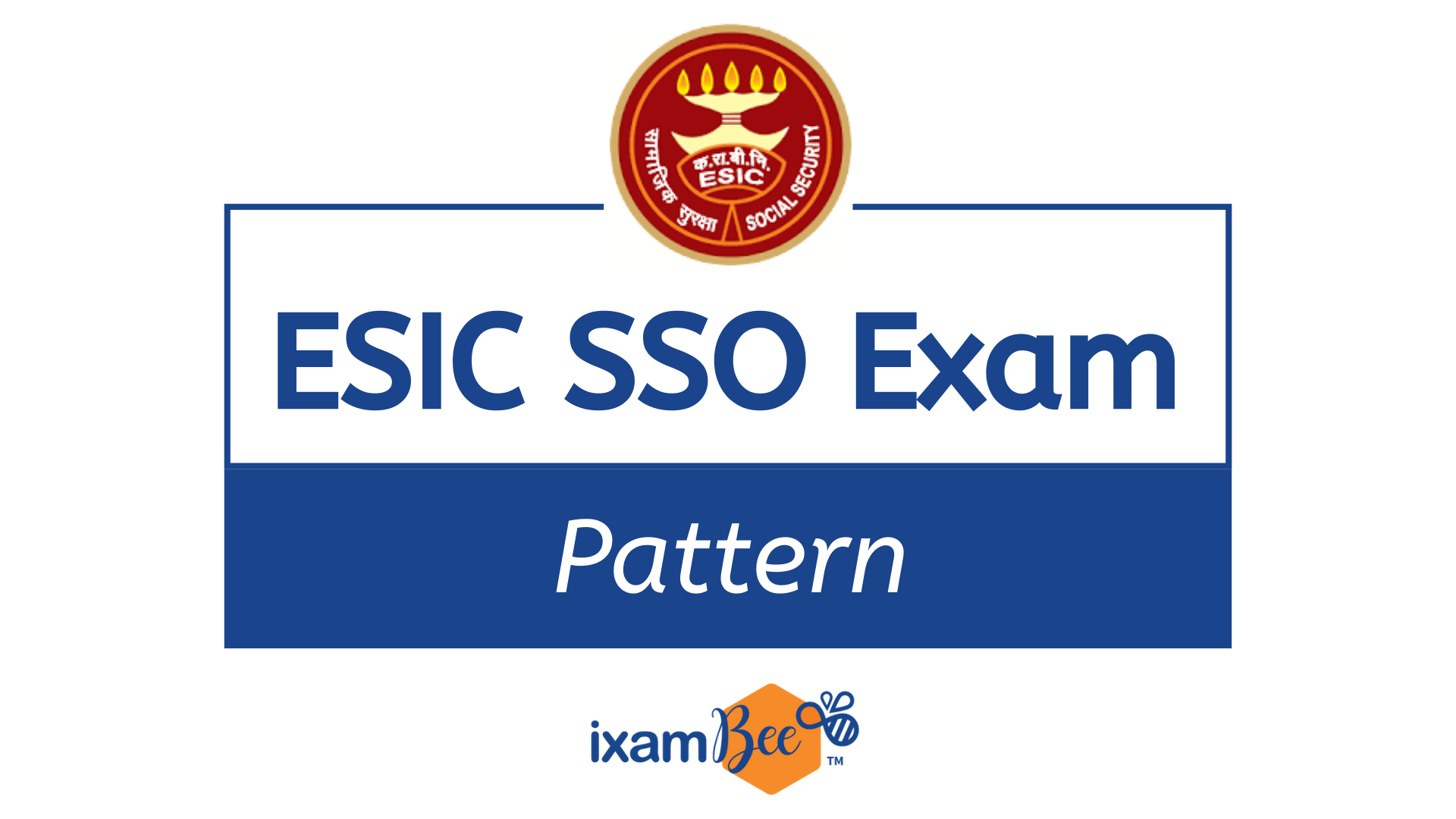ESIC SSO Marking scheme