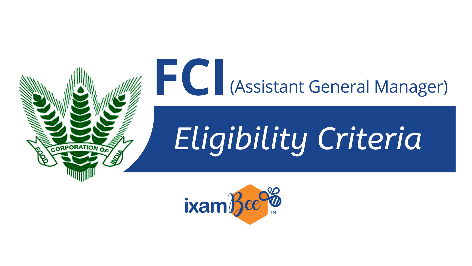 FCI Assistant Manager Eligibility Criteria 2021
