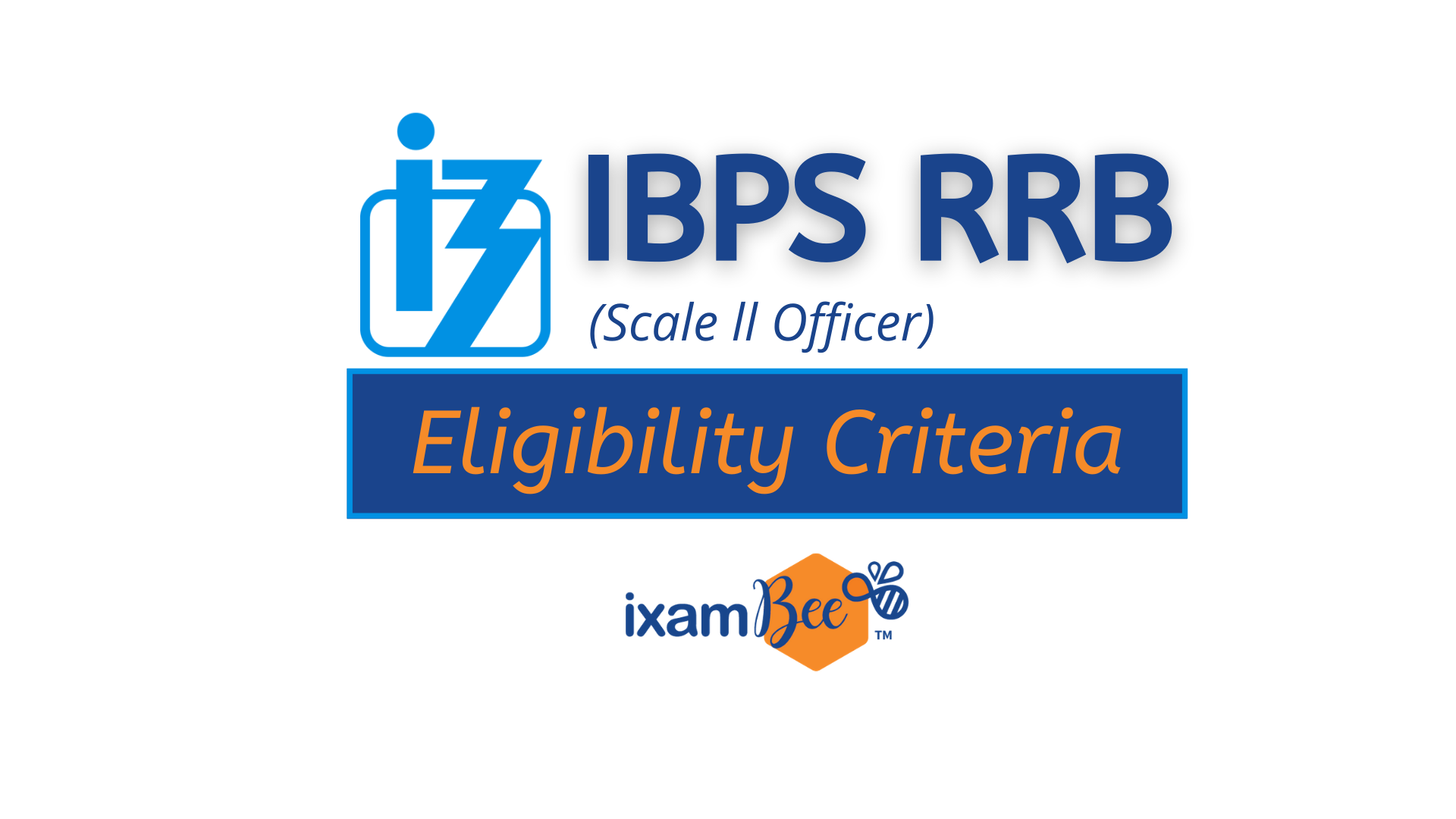 IBPS RRB Scale 2 Eligibility Criteria