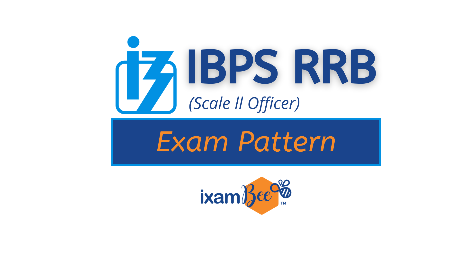IBPS RRB Scale 2 Exam Pattern