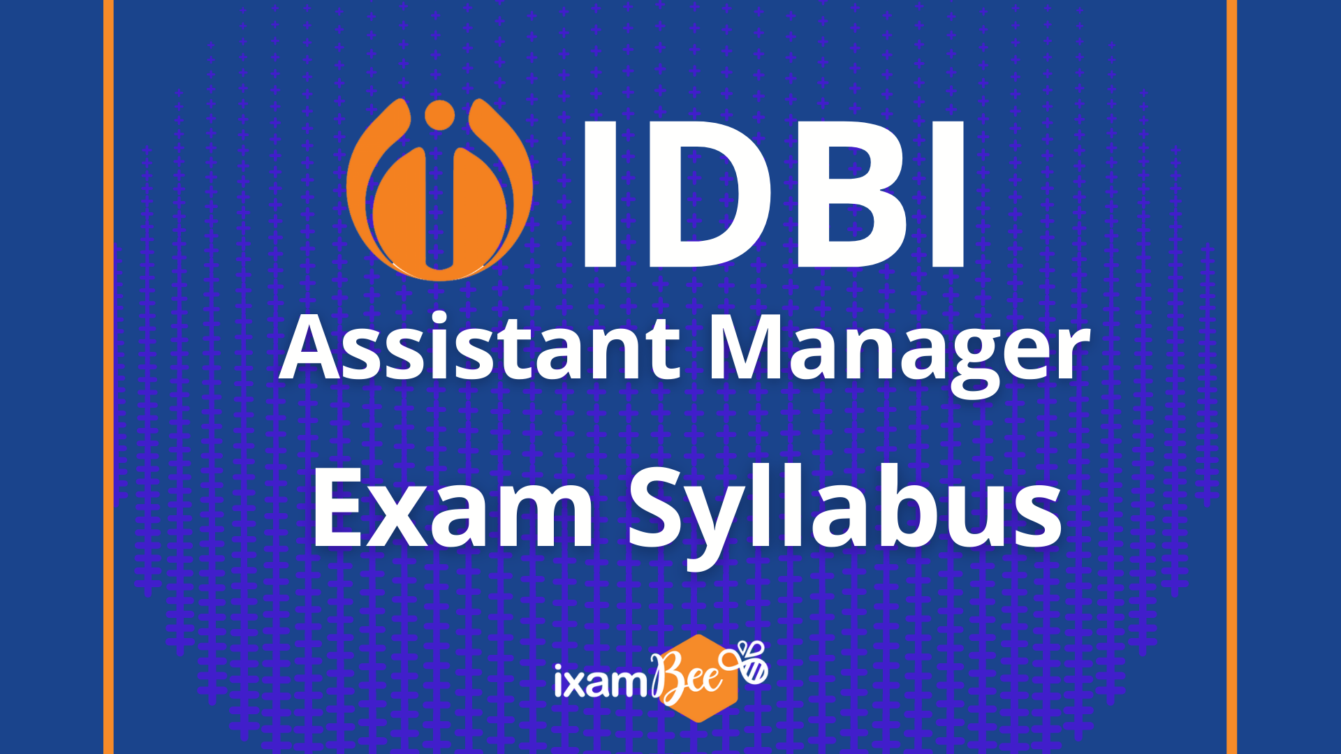 IDBI Assistant Manager Exam Syllabus
