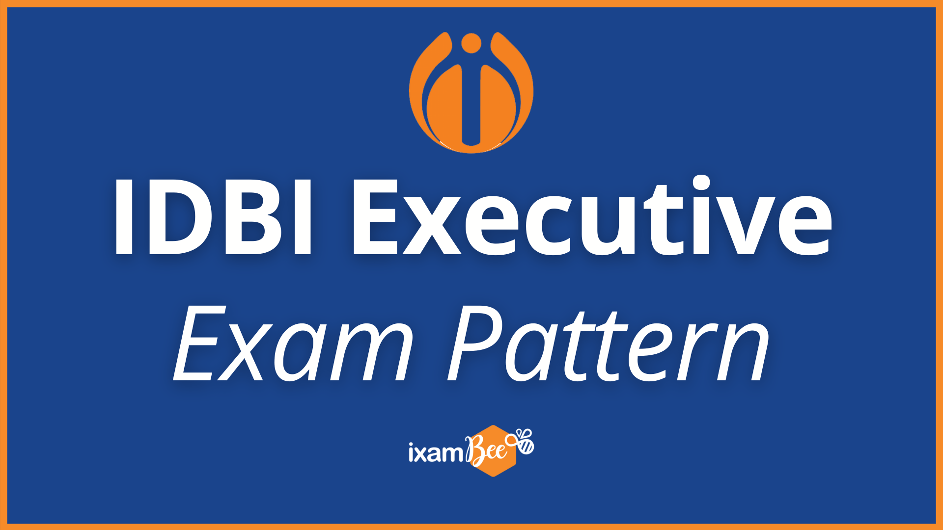 IDBI Executive Exam Pattern