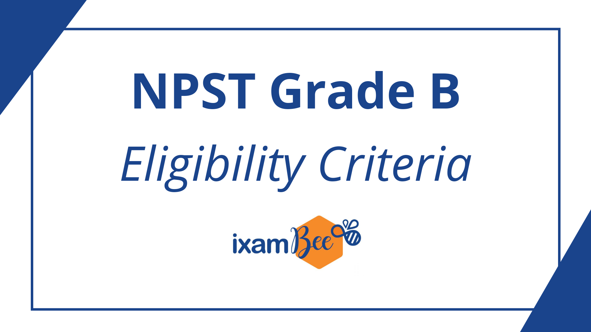 NPS Trust Grade B Eligibility Criteria 2021