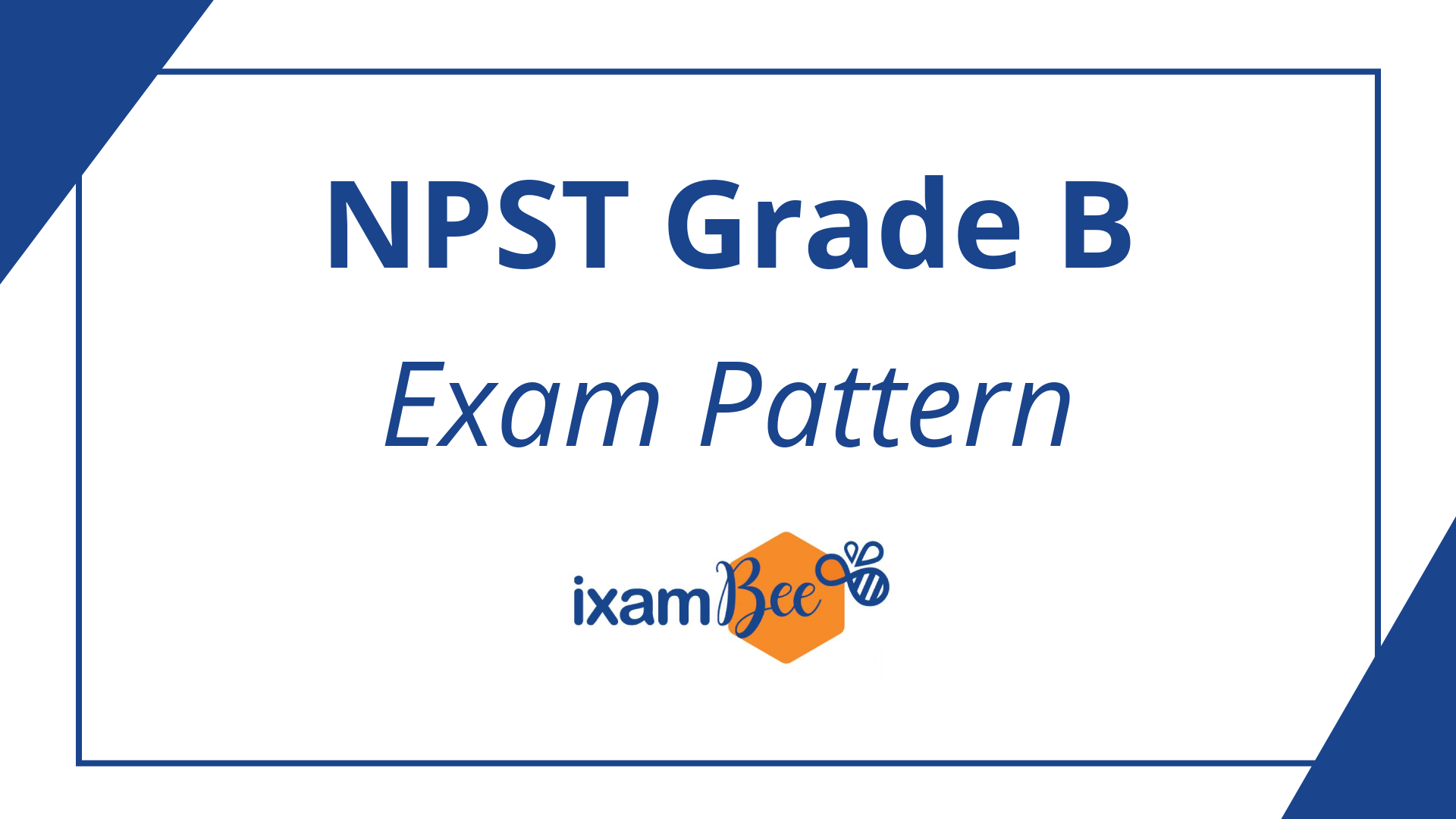NPS Trust Grade B Exam Pattern 2021