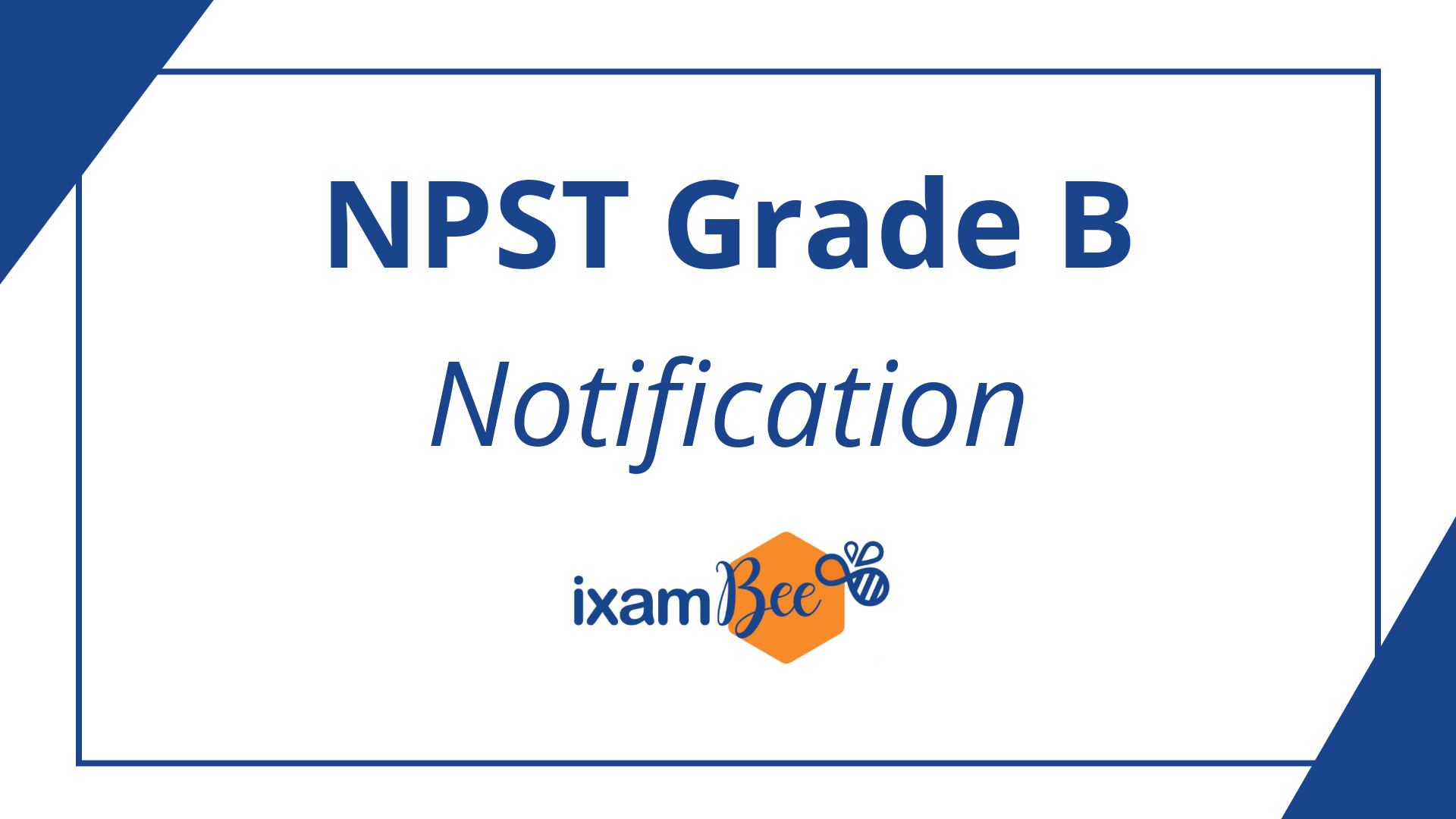 NPS Trust Garde B Exam Notification 2021