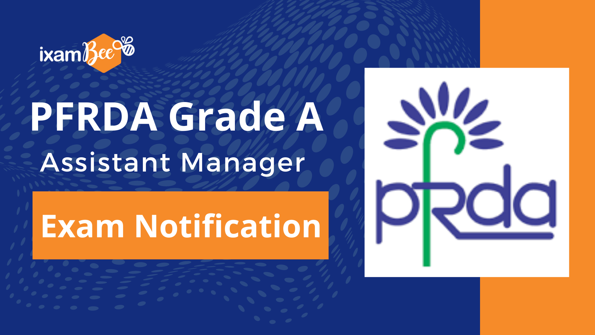 PFRDA Grade A (Assistant Manager) Notification