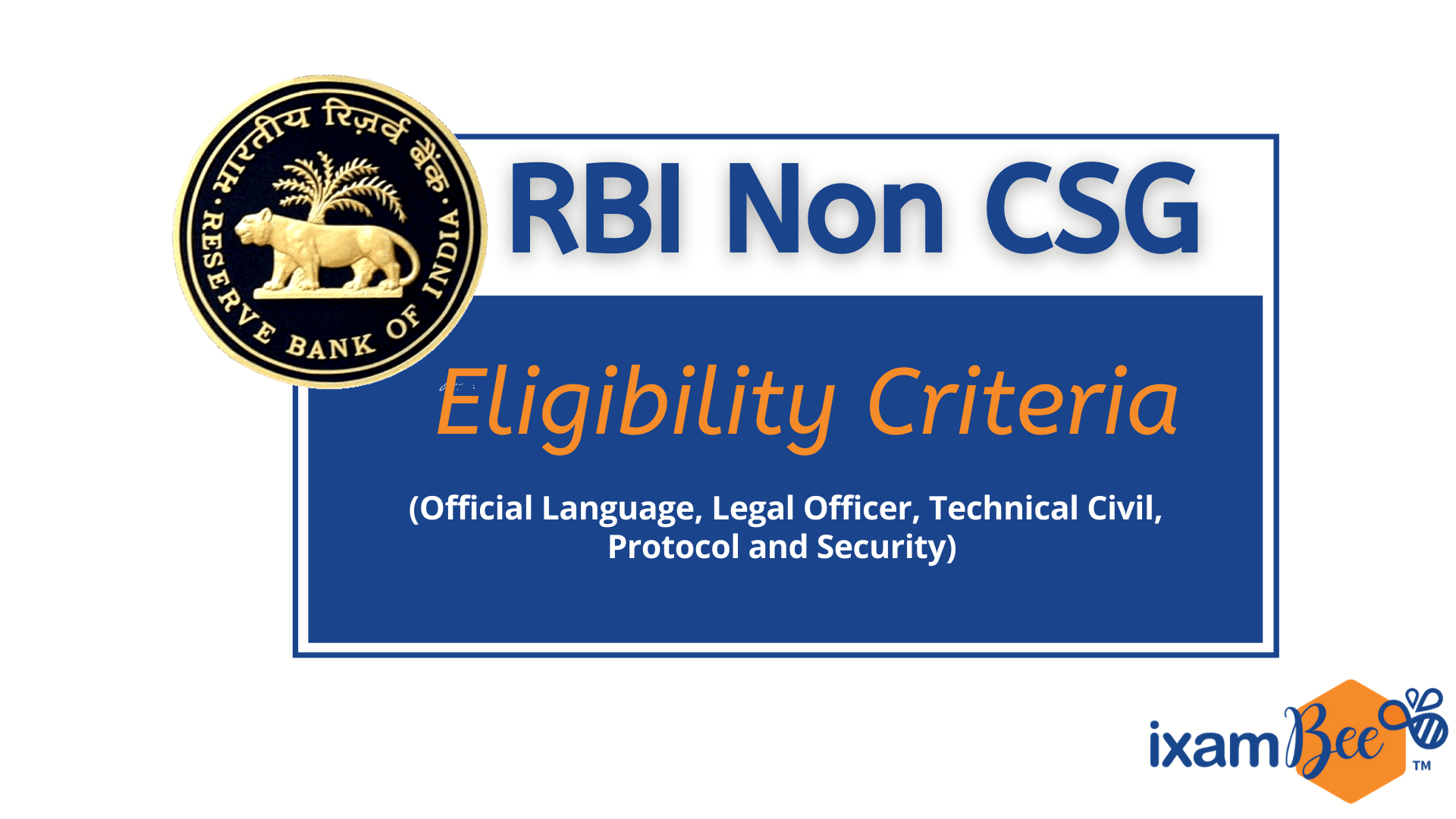 RBI Non CSG Eligibility Criteria 2021