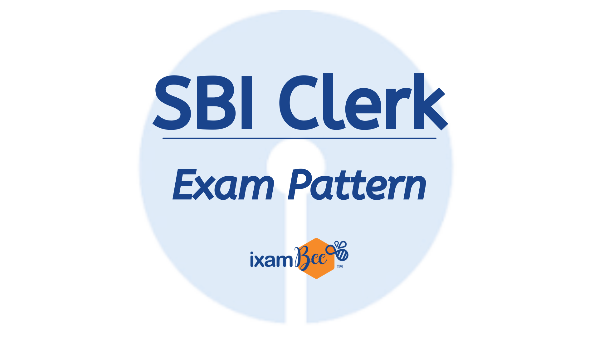 SBI Clerk Exam Pattern 2021