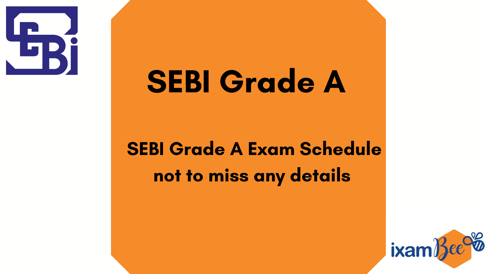 SEBI Grade A Exam Dates