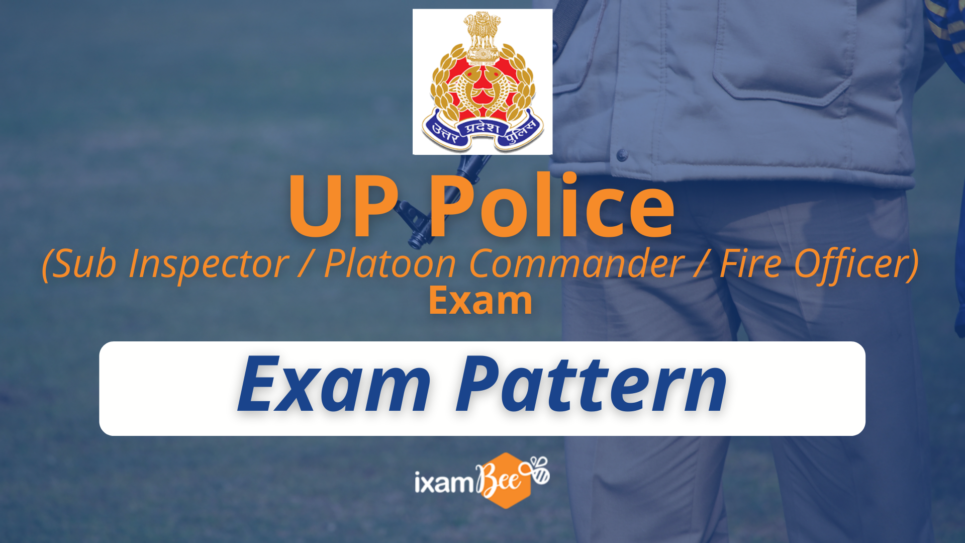 UP Police (Sub Inspector, Platoon Commander, and Fire Officer) Exam Syllabus