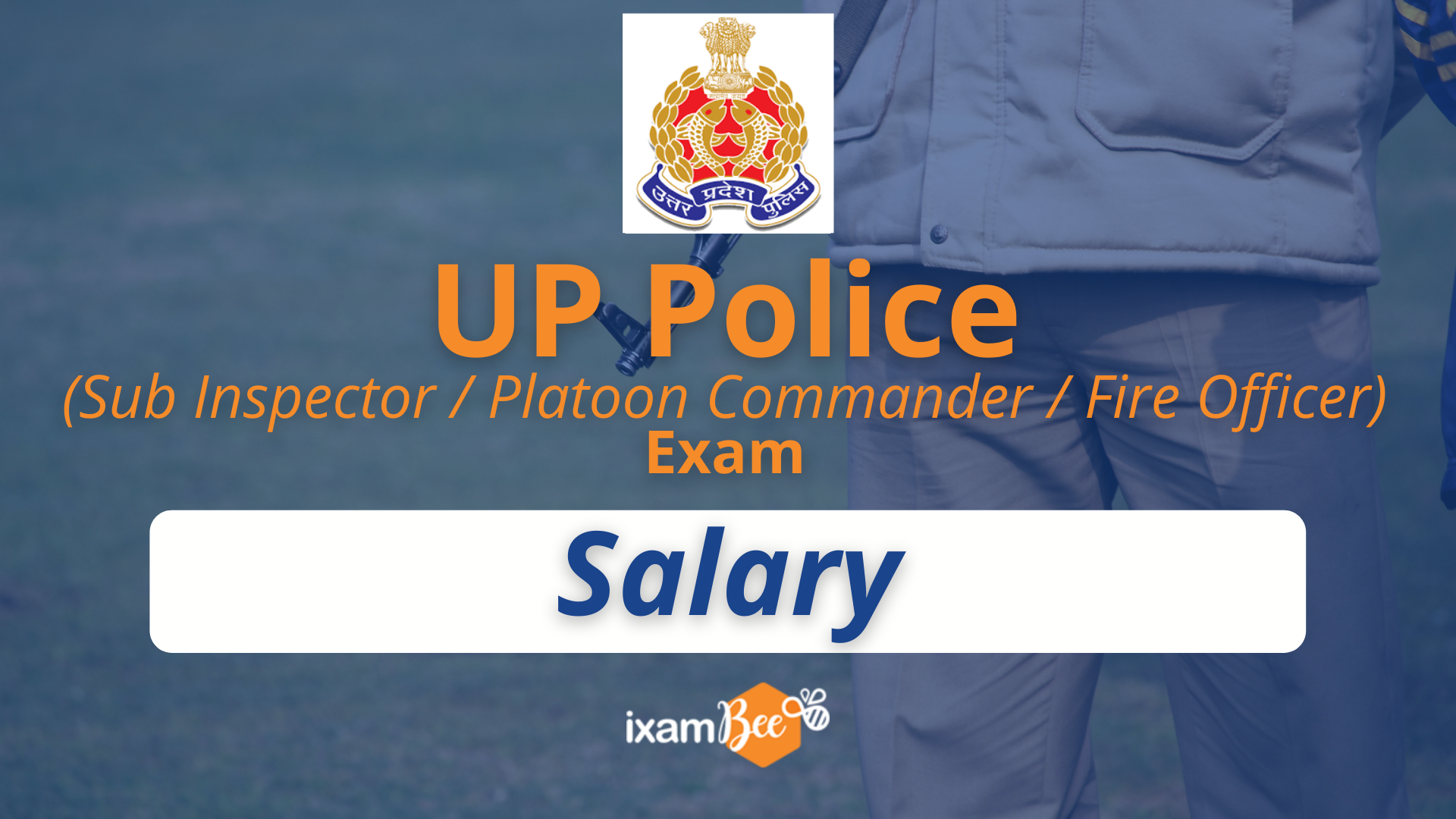 UP Police (Sub Inspector, Platoon Commander, and Fire Officer) Salary