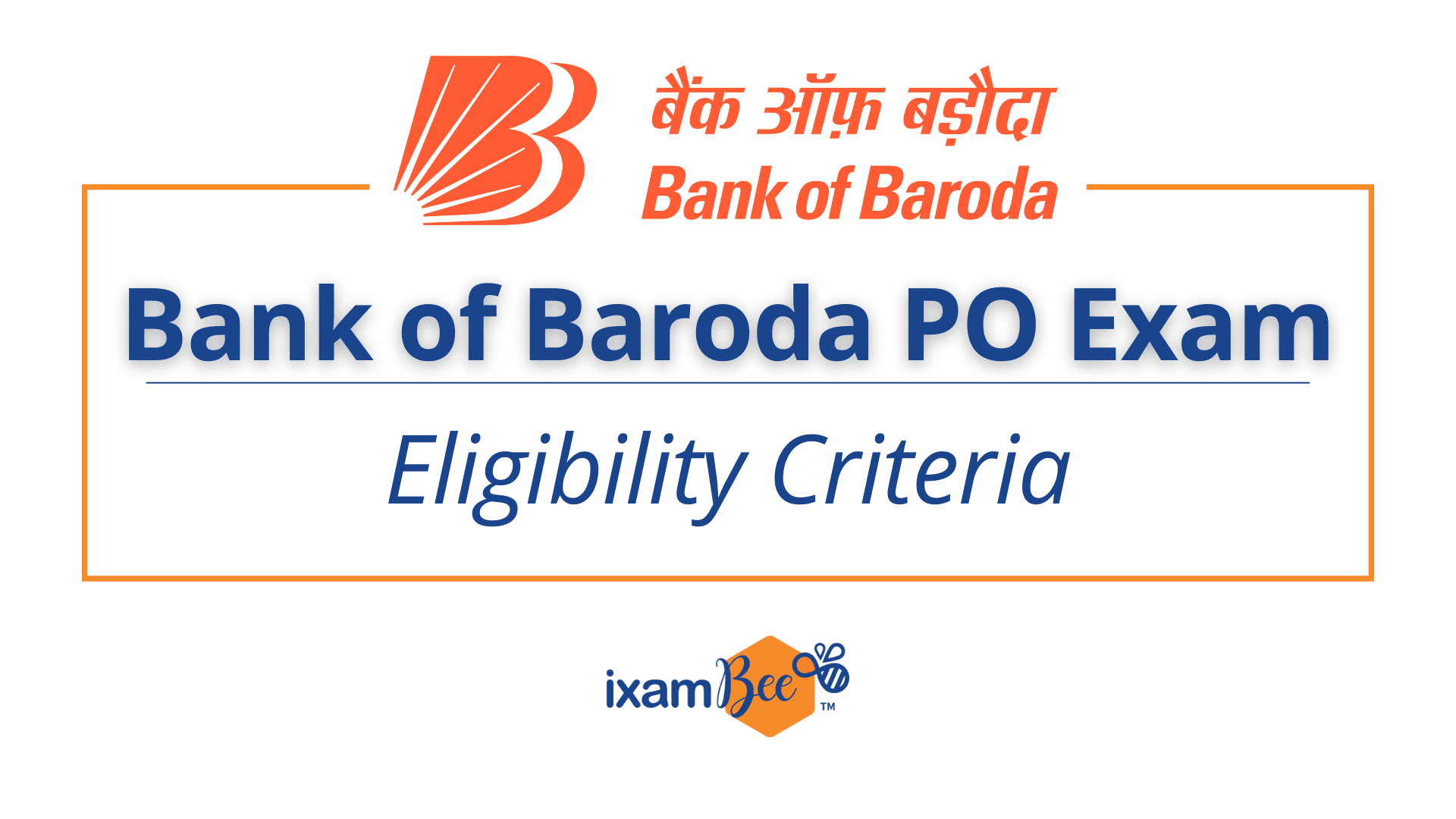 Bank of Baroda PO Exam Eligibility Criteria