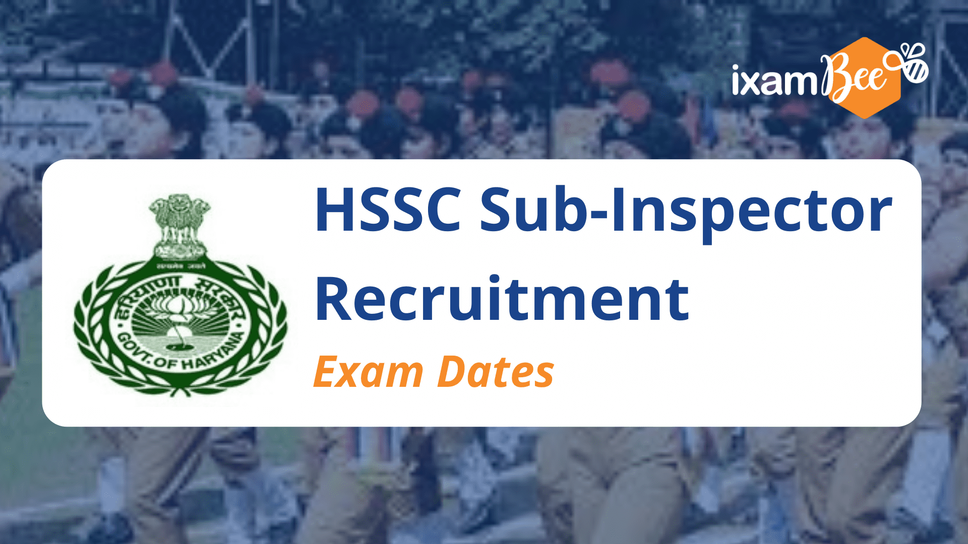 HSSC Sub-Inspector Recruitment Exam Dates