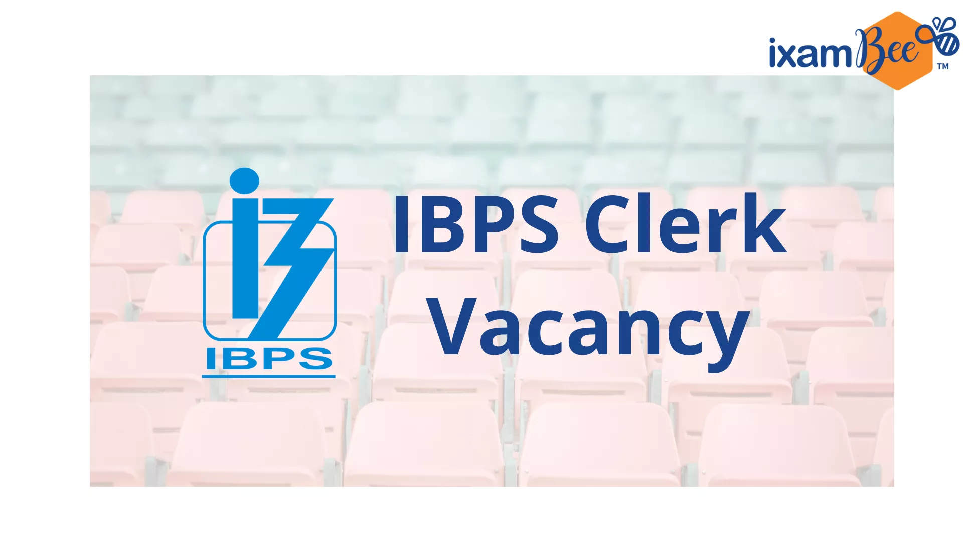 IBPS Clerk Vacancy