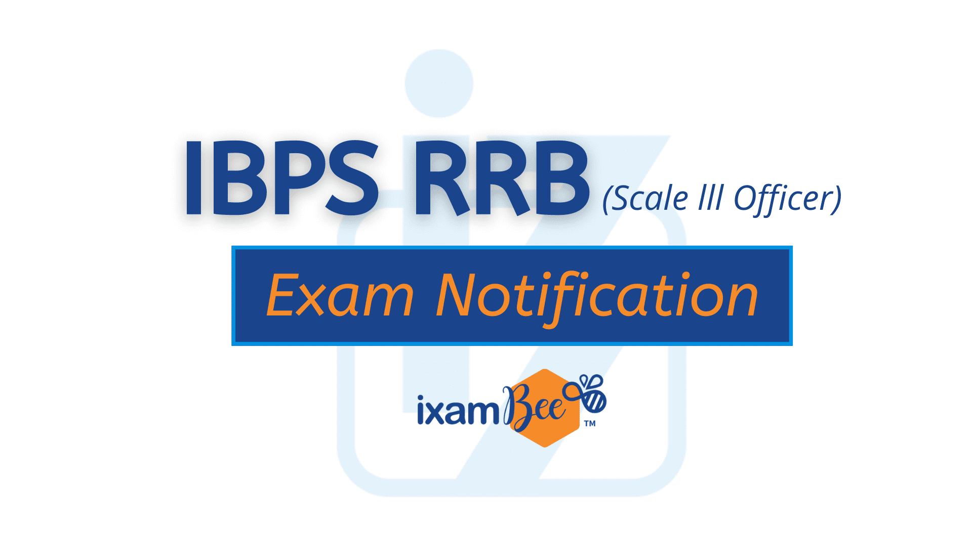 IBPS RRB Officer Scale 3 Exam Notification
