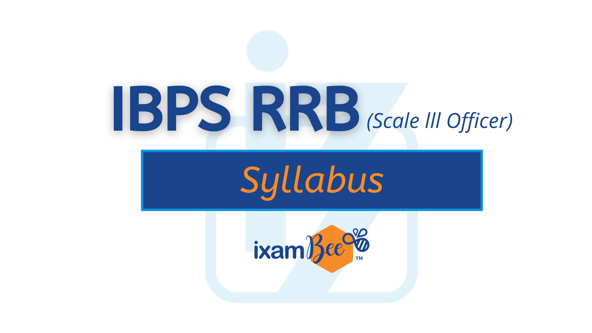 IBPS RRB Officer Scale III Exam Syllabus