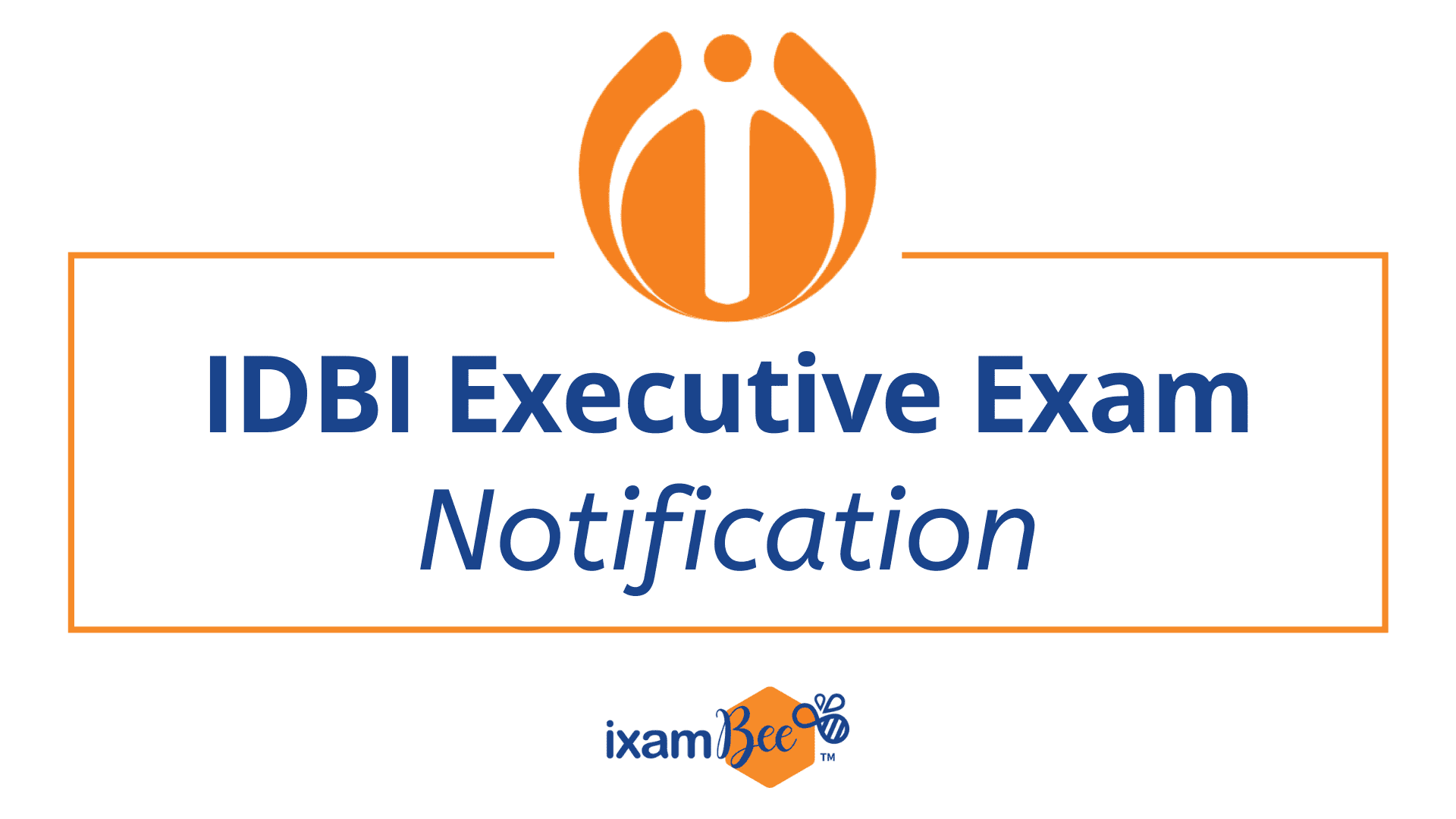 IDBI Executive Exam Notification