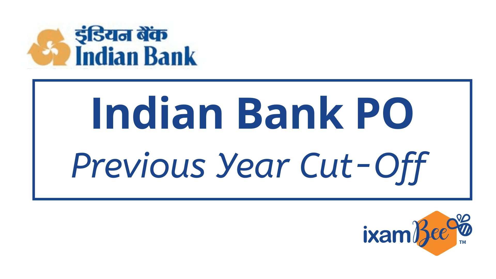 Indian Bank PO Previous Year Cut Off