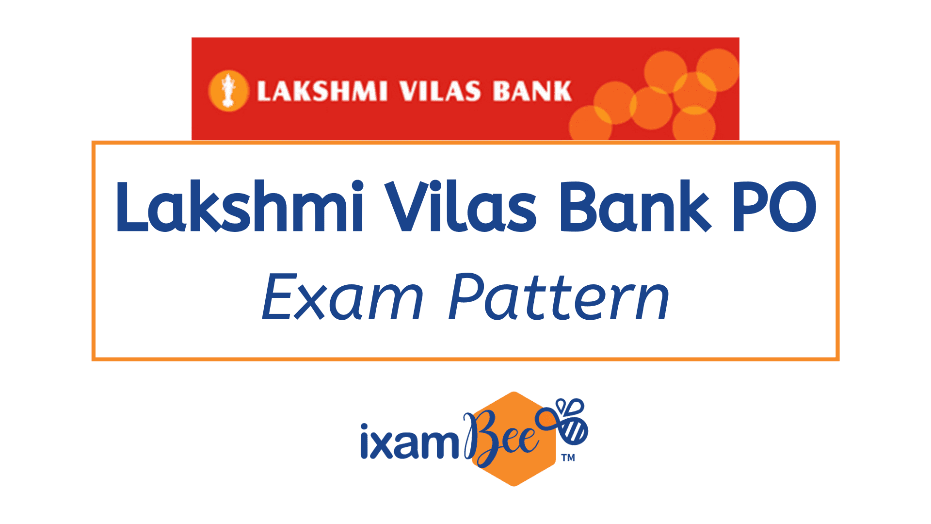 Lakshmi Vilas Bank PO Exam Pattern