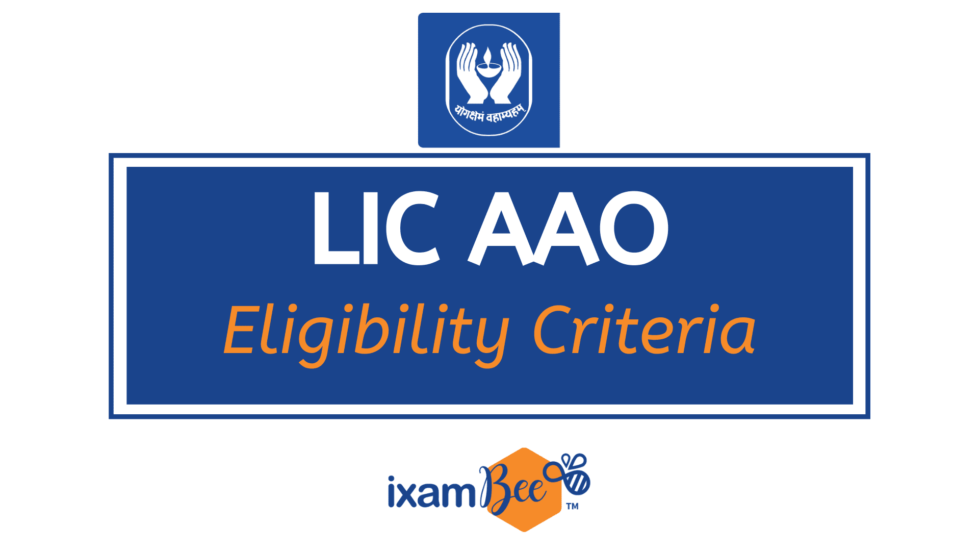 lic-aao-eligibility-criteria-2022-age-limit-education-qualification