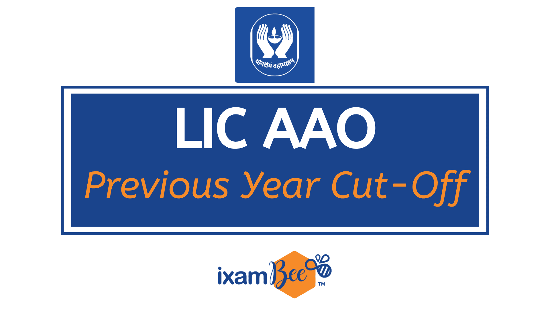LIC AAO Previous year cut off
